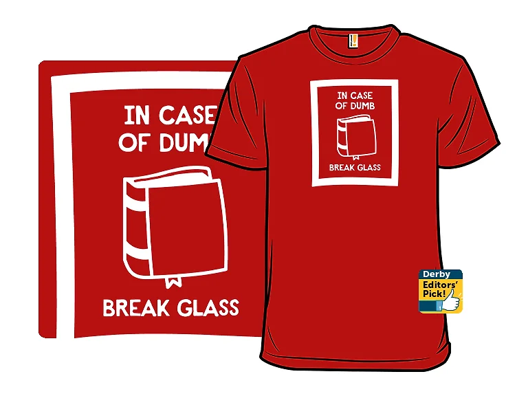 In Case of Dumb Break Glass