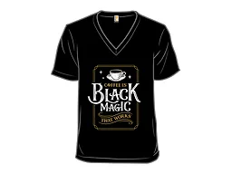 Coffee is Black Magic That Works