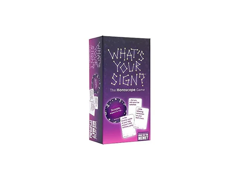 WHAT DO YOU MEME? What's Your Sign?