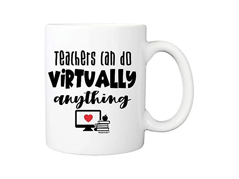 Teachers Can Do Virtually Anything Mug - 11oz 