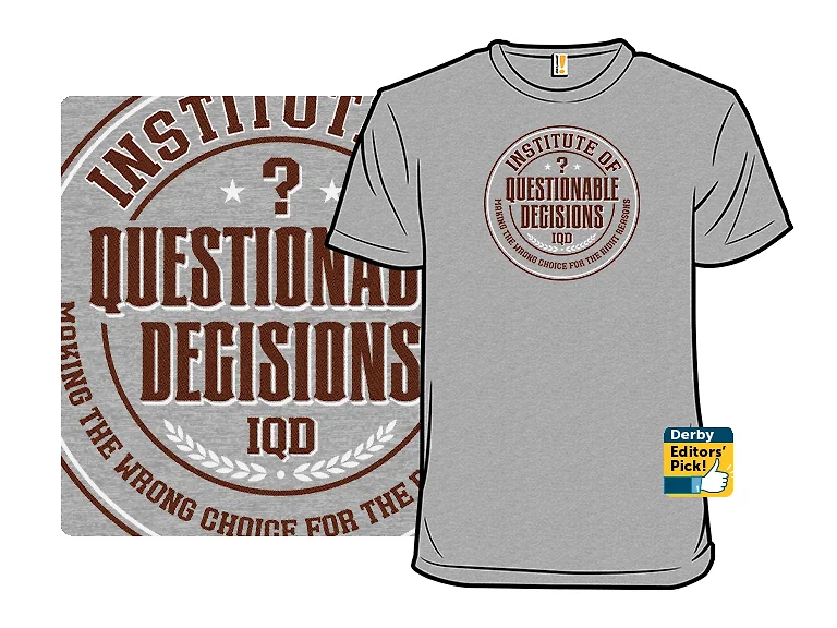 Institute of Questionable Decisions