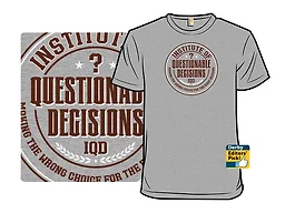 Institute of Questionable Decisions