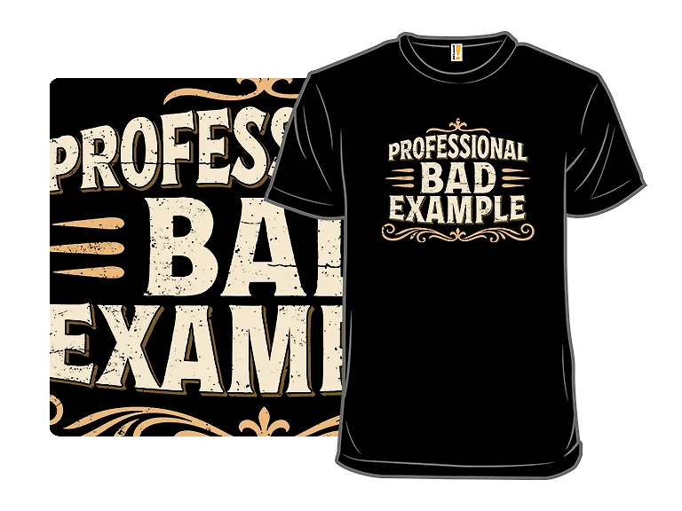Professional Bad Example