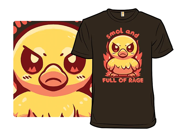Smol and Full of Rage