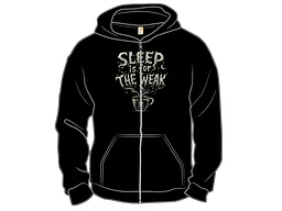 Sleep Is For the Weak