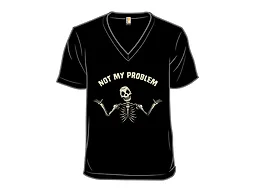 Not My Problem Skeleton