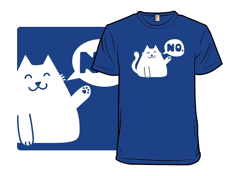 My Cat Says No