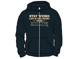 Life Is Too Short To Be Normal