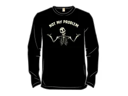 Not My Problem Skeleton