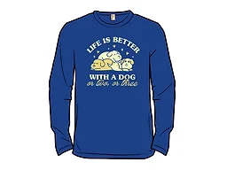 Life Is Better with a Dog