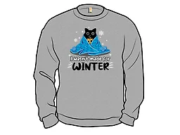 Wasn't Made for Winter!