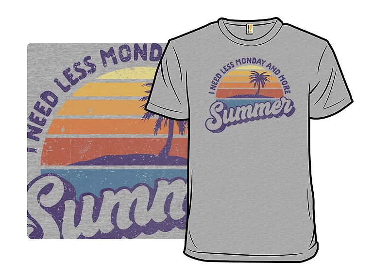 Less Monday and More Summer