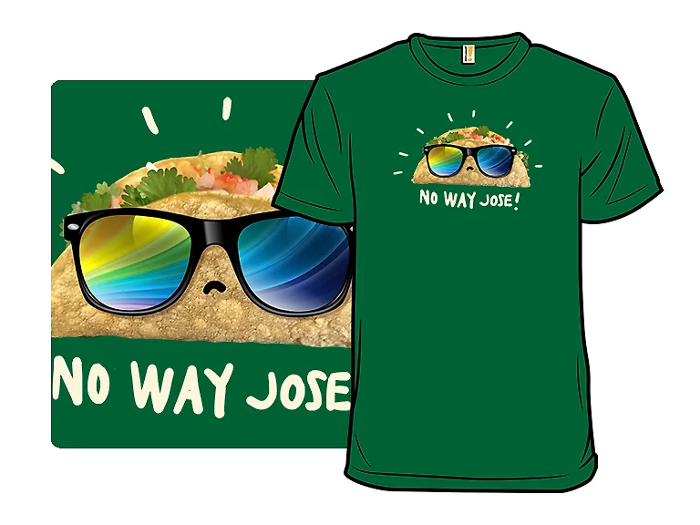 No Way Jose!