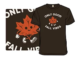 Only Good Fall Vibes