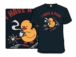 I Have a Plan Funny Duck