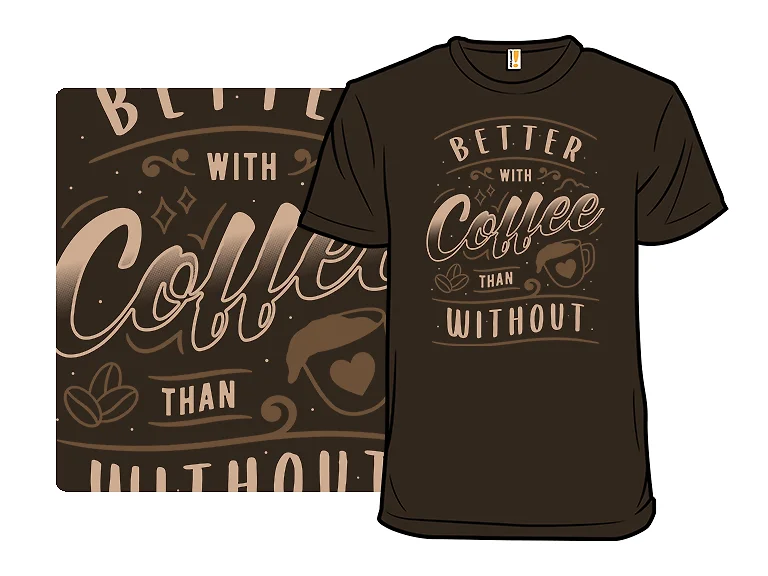 Better With Coffee