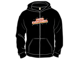 Hating Everything