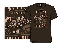 Better With Coffee