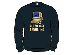 Per My Last Email: No