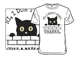 Hi, I Don't Care. Thanks.