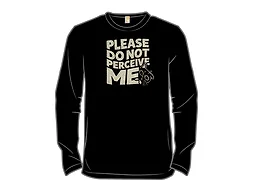 Do Not Perceive Me