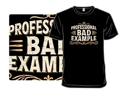 Professional Bad Example