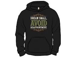 Dream Small