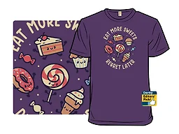 Eat More Sweets, Regret Later