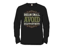 Dream Small