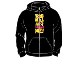 You Won't Break Me