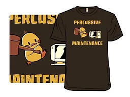 Percussive Maintenance