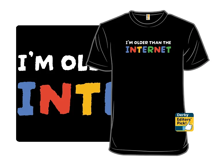 I Am Older Than The Internet
