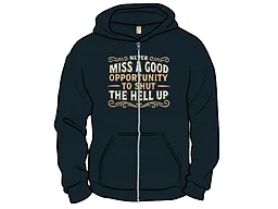 Opportunity to Shut Up