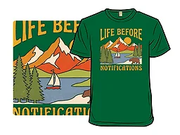 Life Before Notifications
