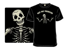Not My Problem Skeleton