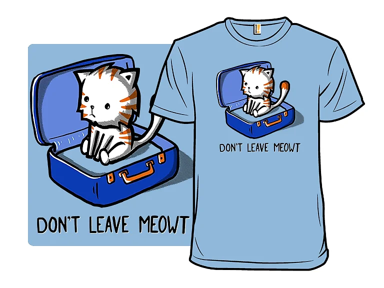 Don't Leave Meowt