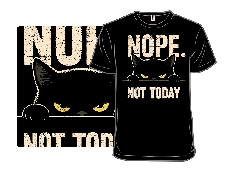 The Cat Says Nope!
