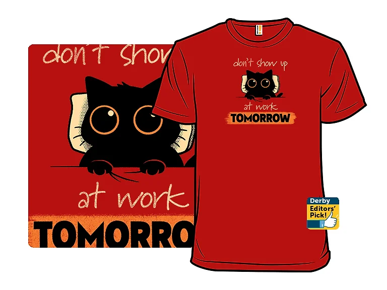 Don't Show Up at Work Tomorrow