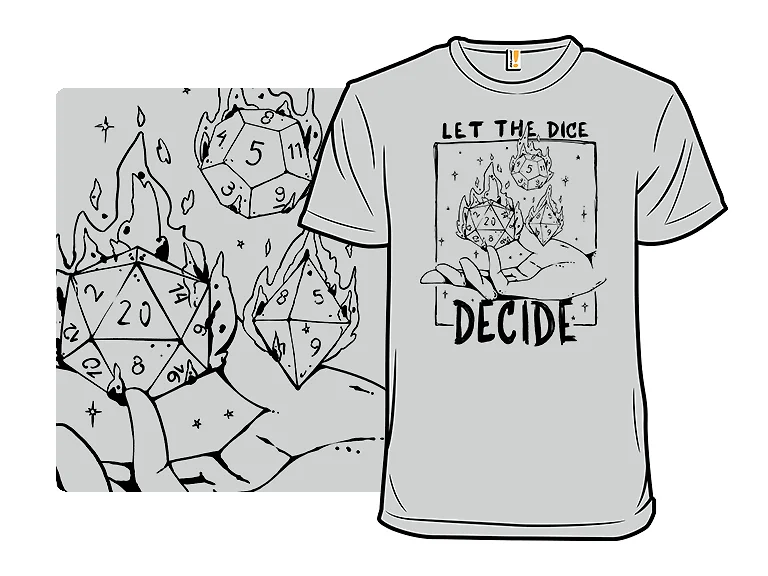 Let the Dice Decide