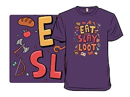 Eat, Slay, Loot