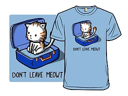 Don't Leave Meowt