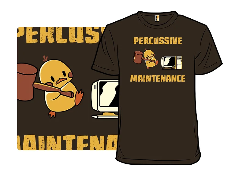 Percussive Maintenance