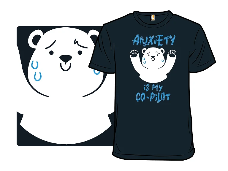 Anxiety Is My Co-Pilot Bear