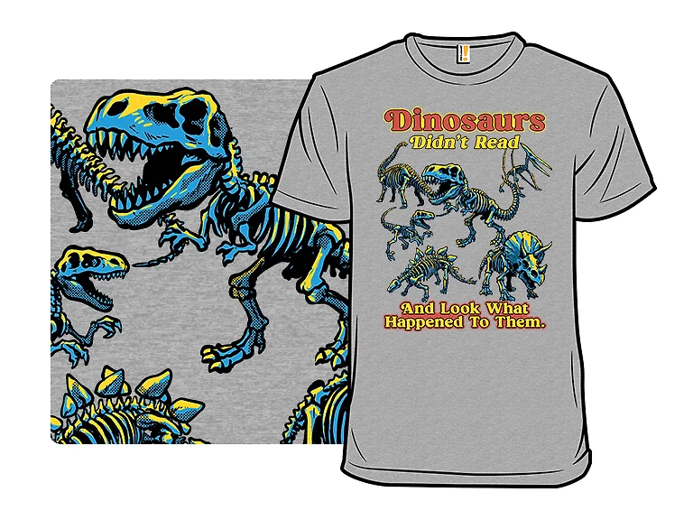 Dinosaurs Didn't Read