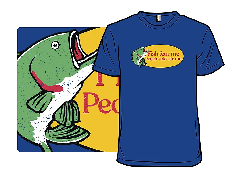 Fish Fear Me, People Tolerate Me