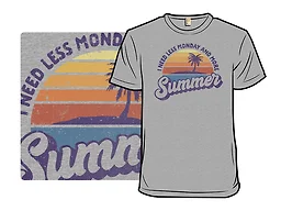 Less Monday and More Summer