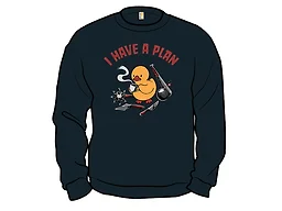 I Have a Plan Funny Duck