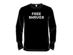 Shrugs