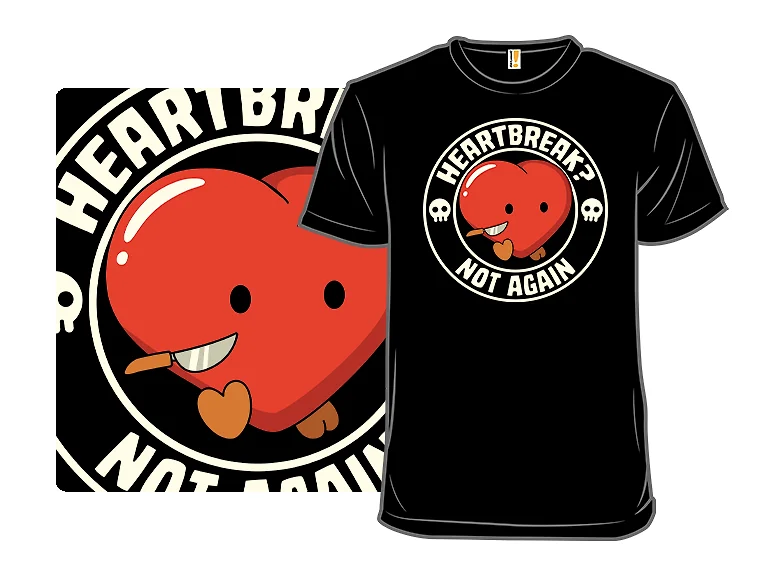 Heartbreak Not Again Funny Heart