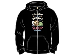 Follow Your Dreams, Sleep All Day